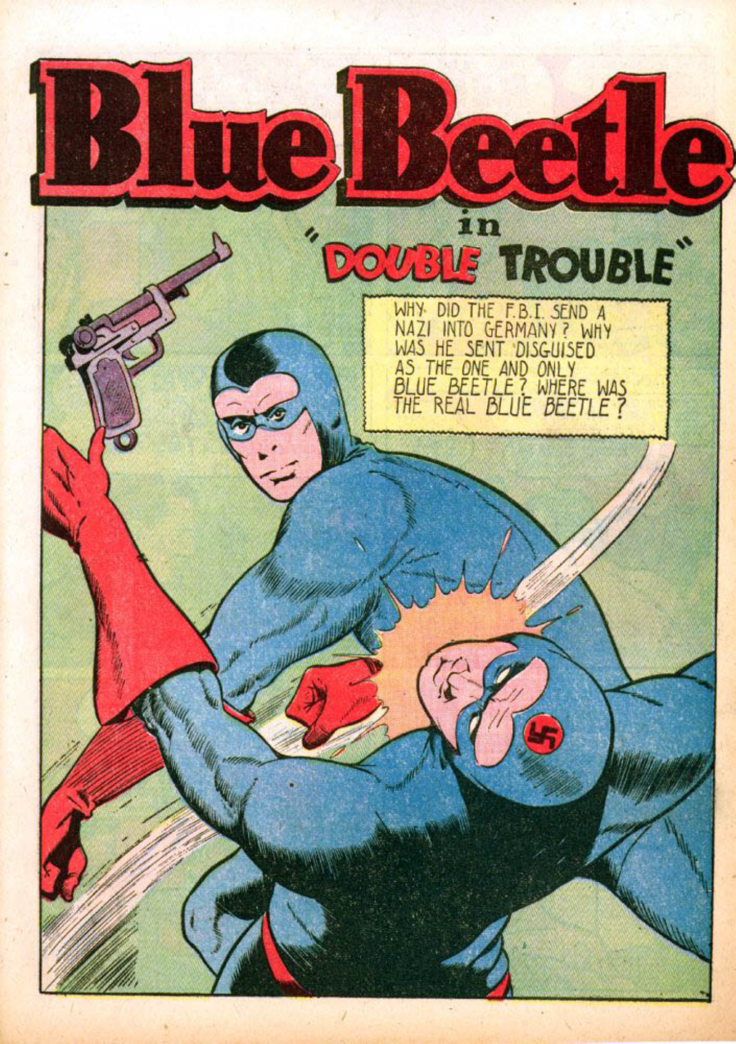 Blue Beetle (Fox / Dan Garrett), page 58. Blue Beetle (Dan Garrett). Public domain in the United States for Fox/Holyoke-era issues. Not Charlton or DC. Internet Archive folkscanomy scans used when Comic Book Plus returns 403.
