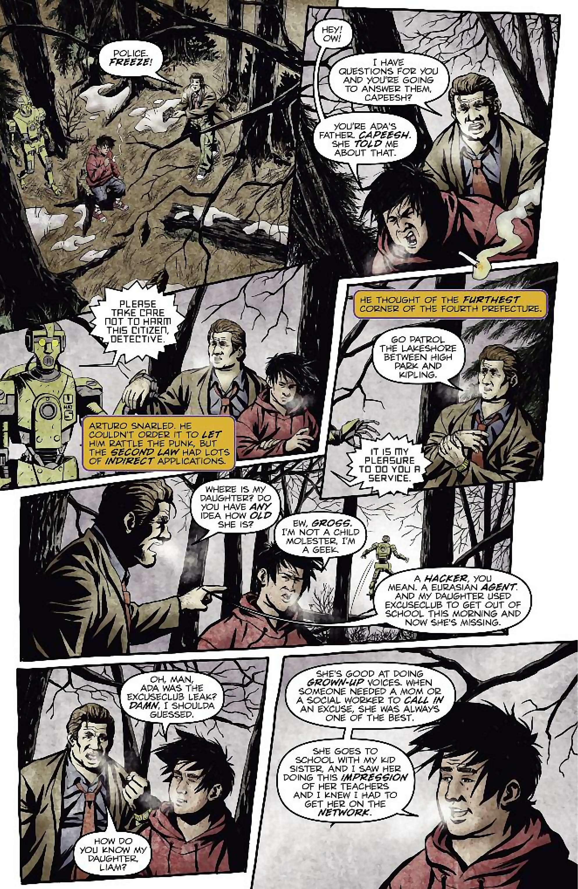 Cory Doctorow's Futuristic Tales of the Here and Now — I, Robot, page 11. Story by Cory Doctorow. Adapted by Dara Naraghi, art by Erich Owen, letters by Chris Mowry, edited by Tom Waltz. IDW Publishing. CC BY-NC-SA 3.0 US.