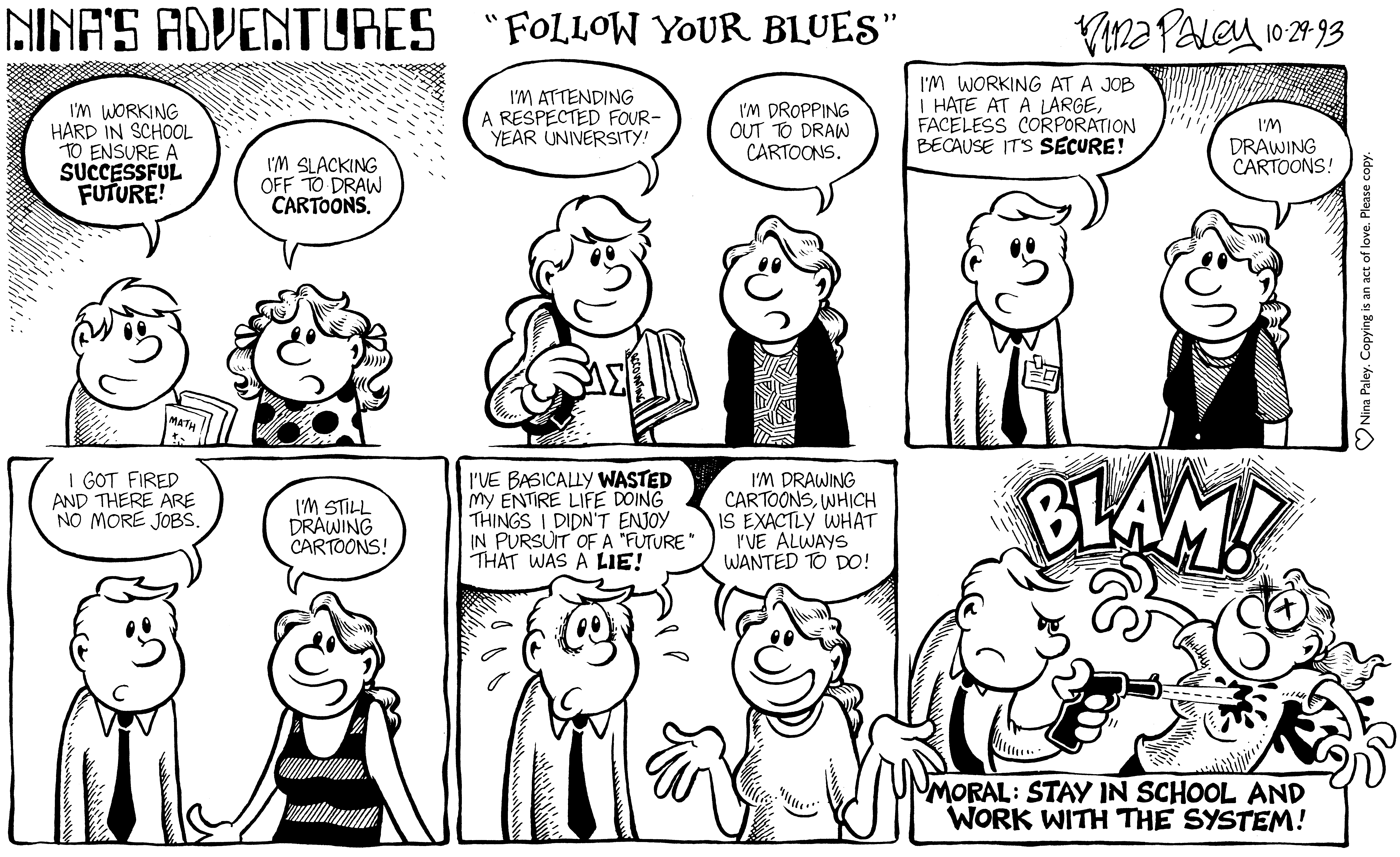 Nina's Adventures: Follow Your Blues (Oct 29, 1993). Nina Paley, CC BY-SA 3.0. https://archive.org/details/NinasAdventuresFree