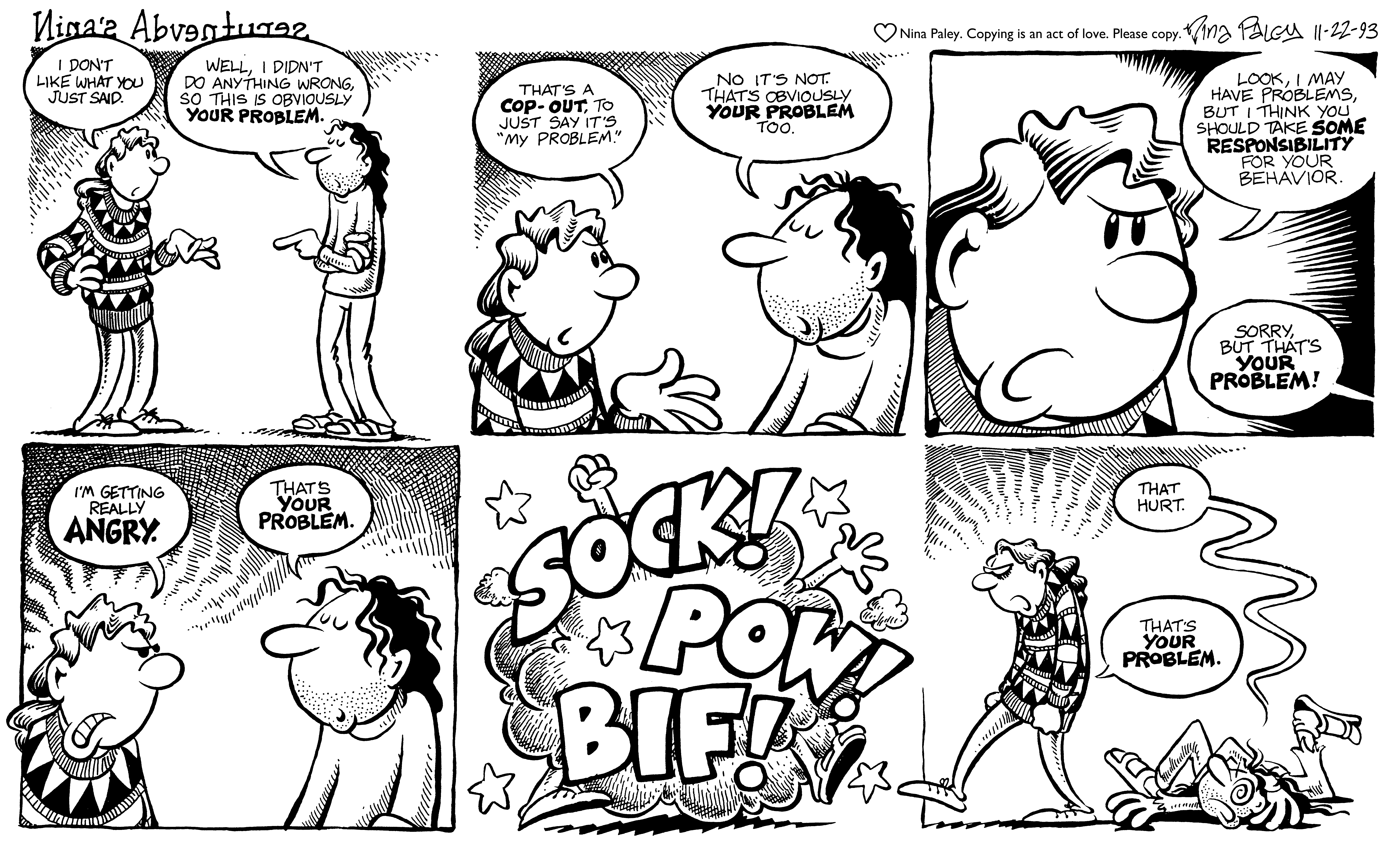 Nina's Adventures: Your Problem (Nov 22, 1993). Nina Paley, CC BY-SA 3.0. https://archive.org/details/NinasAdventuresFree