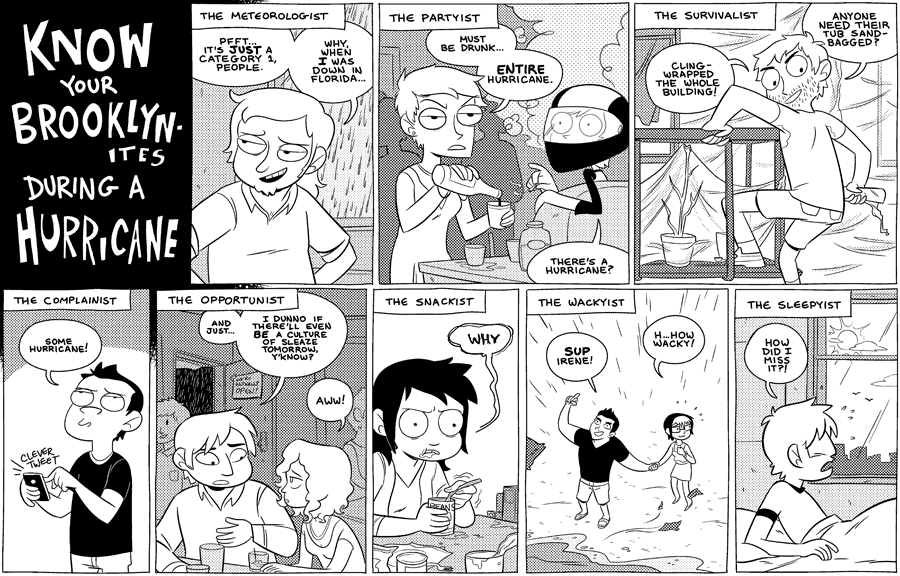 Octopus Pie – #482 – know your brooklynites during a hurricane (2011-08-29). Meredith Gran, CC BY-NC-SA 3.0 US. https://www.octopuspie.com/comic/482-know-your-brooklynites-during-a-hurricane/