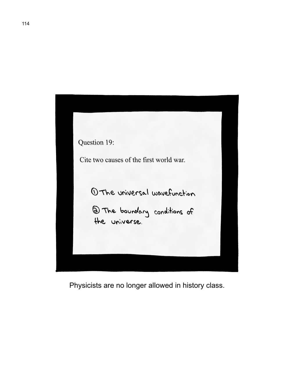 SCIENCE: Ruining Everything Since 1543 by Zach Weinersmith (SMBC), page 121. CC BY-NC 3.0.