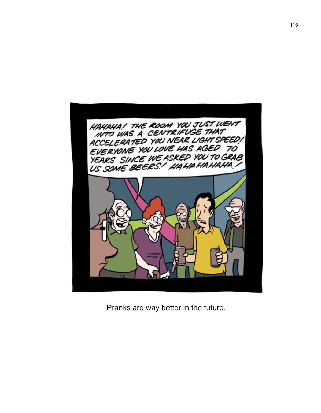 SCIENCE: Ruining Everything Since 1543 by Zach Weinersmith (SMBC), page 122. CC BY-NC 3.0.