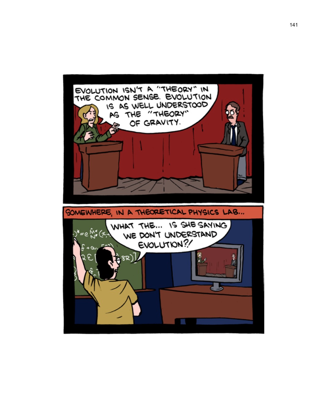SCIENCE: Ruining Everything Since 1543 by Zach Weinersmith (SMBC), page 148. CC BY-NC 3.0.