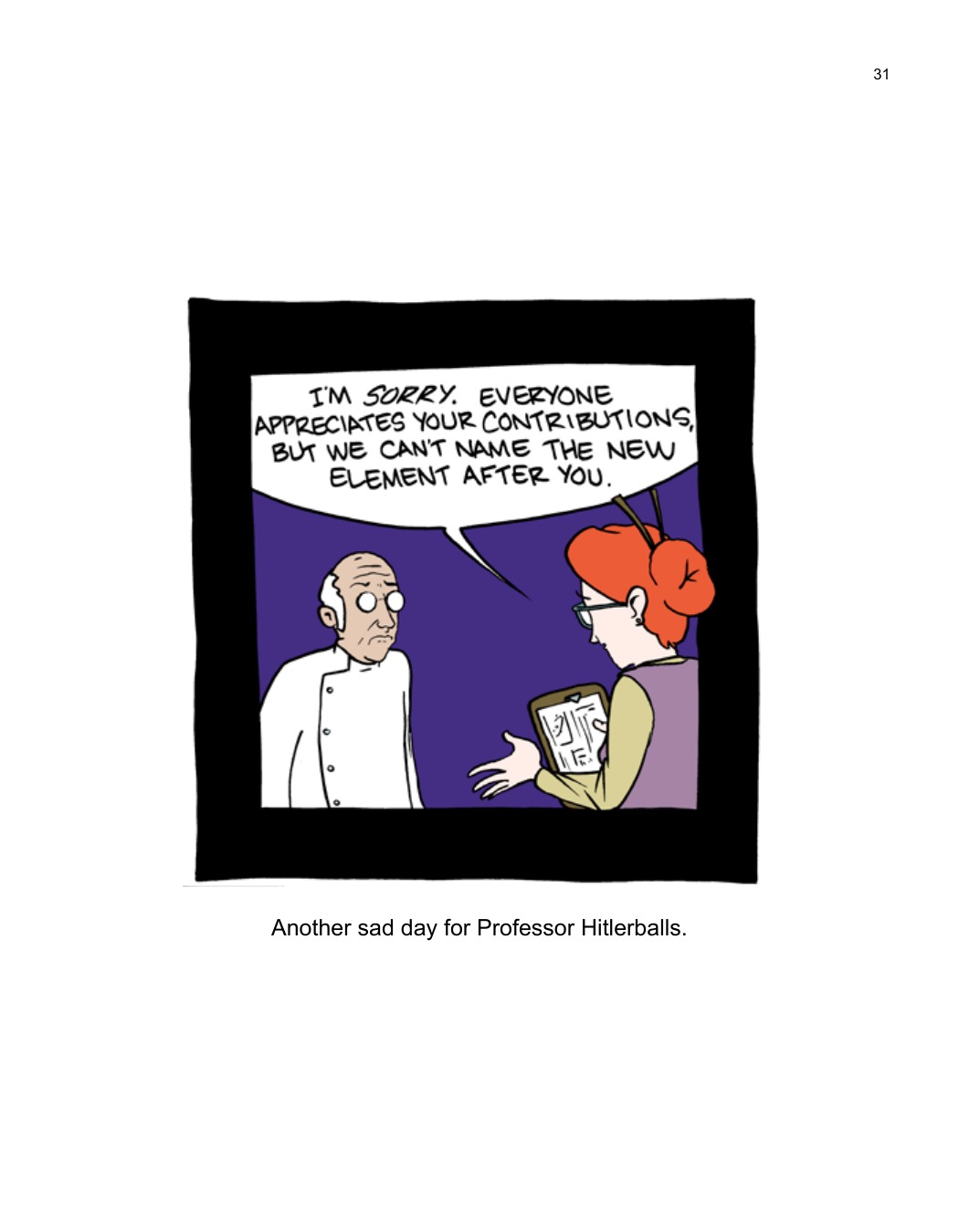 SCIENCE: Ruining Everything Since 1543 by Zach Weinersmith (SMBC), page 38. CC BY-NC 3.0.