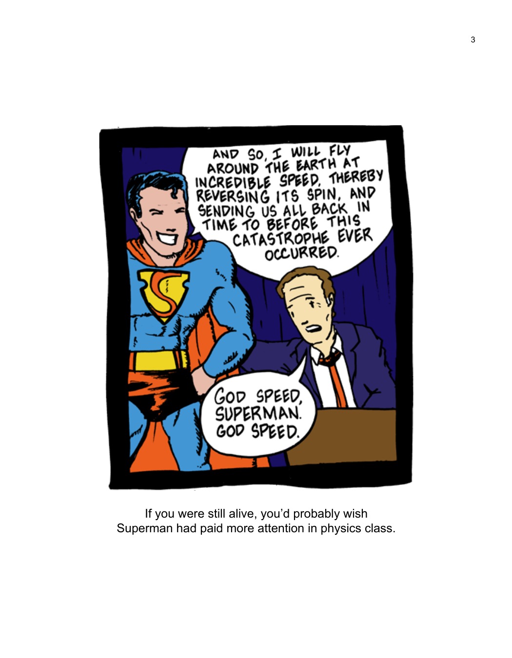SCIENCE: Ruining Everything Since 1543 by Zach Weinersmith (SMBC), page 10. CC BY-NC 3.0.