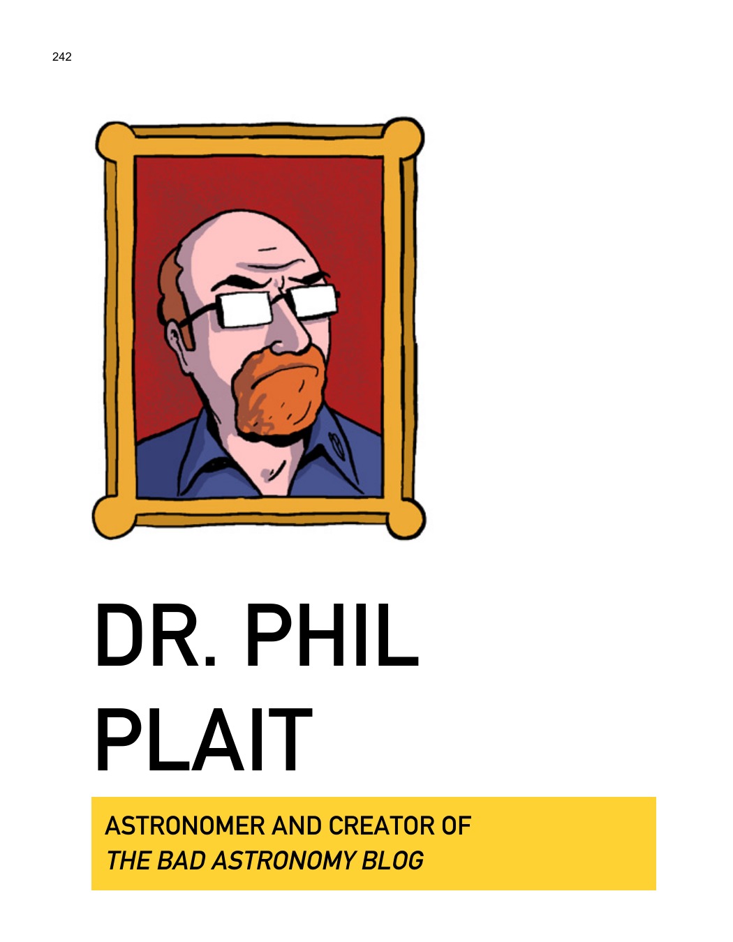 SCIENCE: Ruining Everything Since 1543 by Zach Weinersmith (SMBC), page 249. CC BY-NC 3.0.