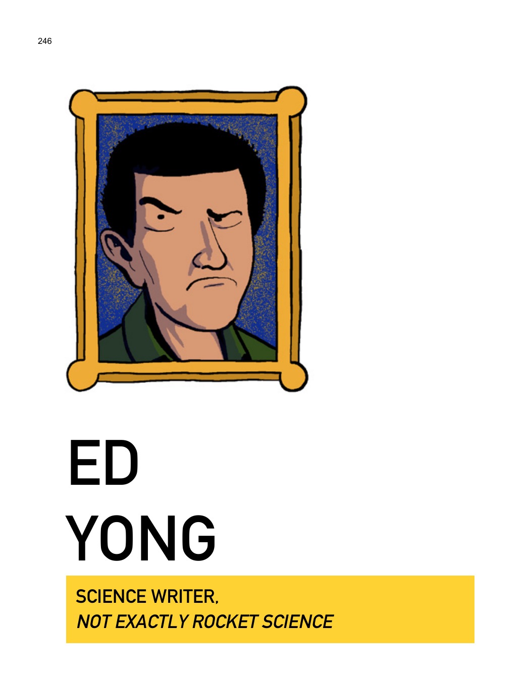 SCIENCE: Ruining Everything Since 1543 by Zach Weinersmith (SMBC), page 253. CC BY-NC 3.0.