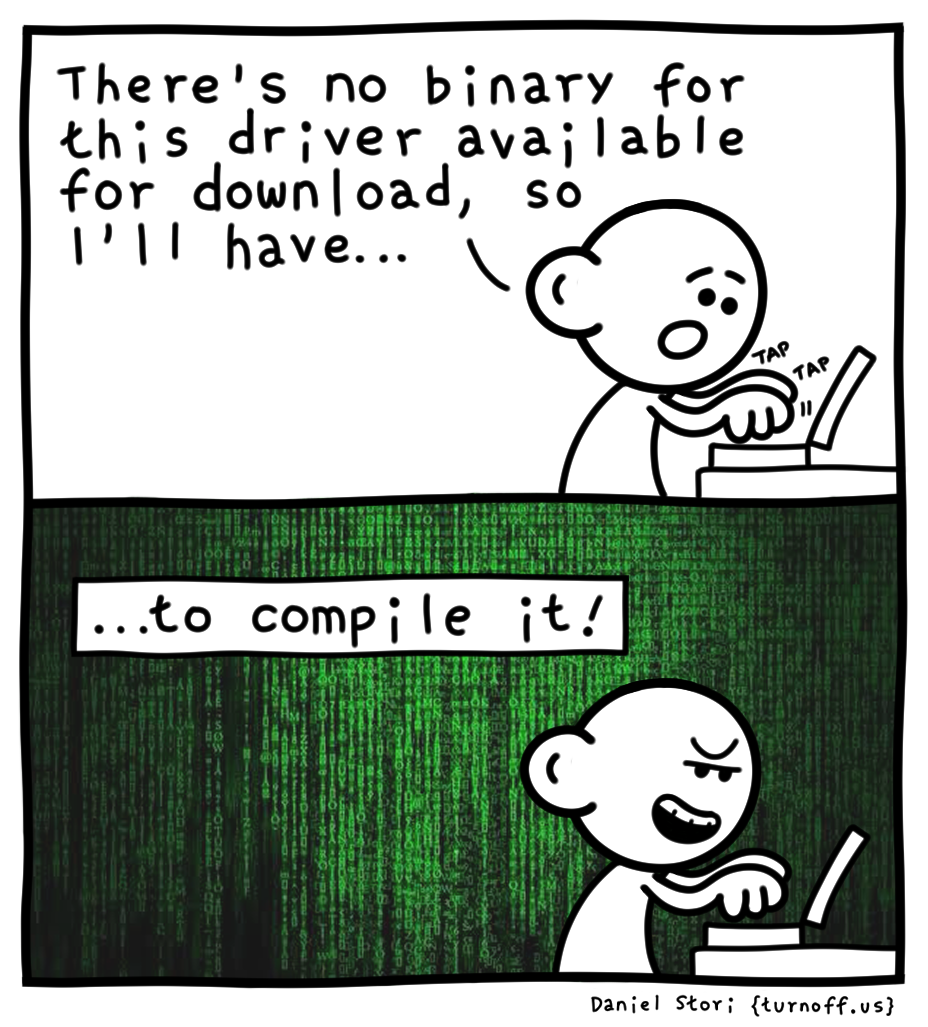 turnoff.us – just compile it (2024-03-22), part 1. Daniel Stori, CC BY-NC-SA 4.0. https://turnoff.us/geek/just-compile-it/
