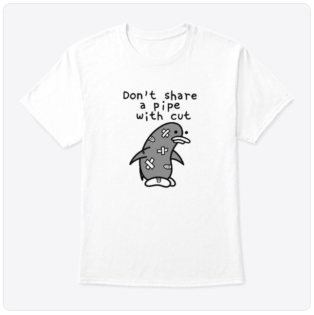 turnoff.us – don't share a pipe with cut tshirt (2024-04-22). Daniel Stori, CC BY-NC-SA 4.0. https://turnoff.us/geek/dont-share-a-pipe-with-cut-tshirt/