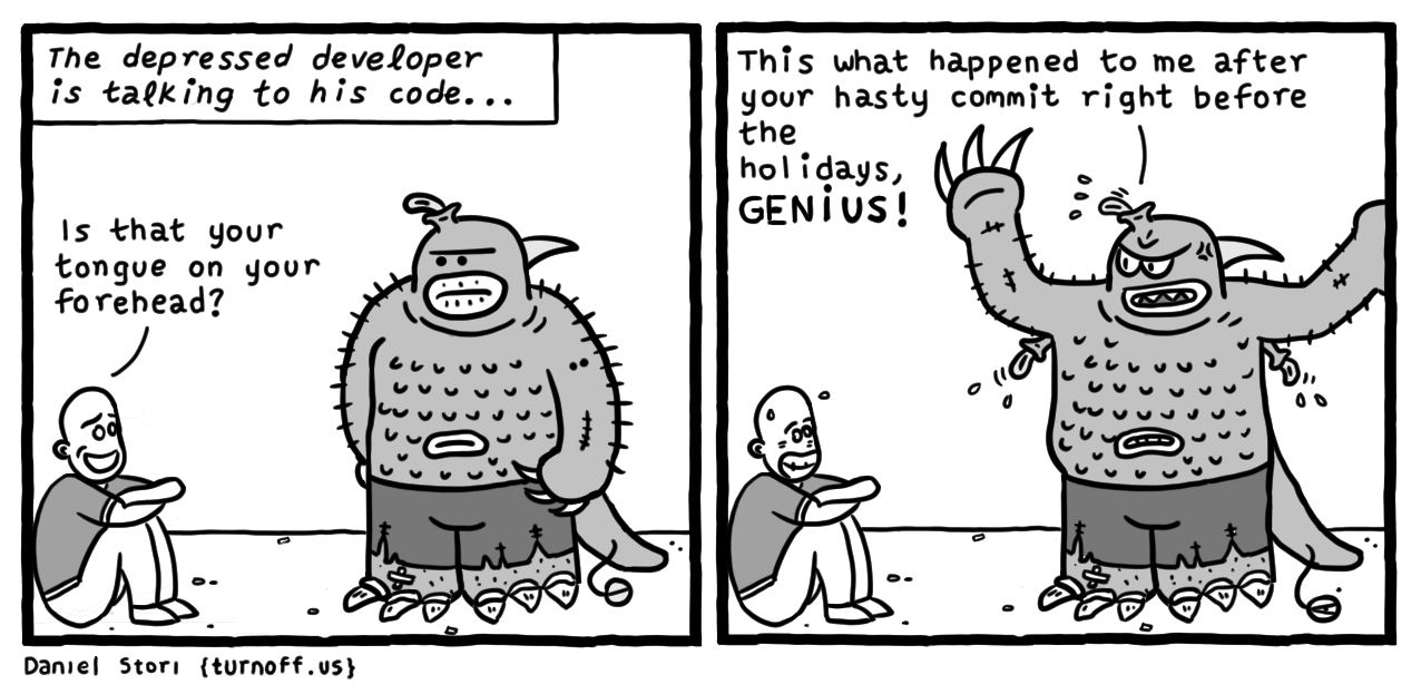 turnoff.us – the depressed developer 3 (2016-12-04). Daniel Stori, CC BY-NC-SA 4.0. https://turnoff.us/geek/the-depressed-developer-3/
