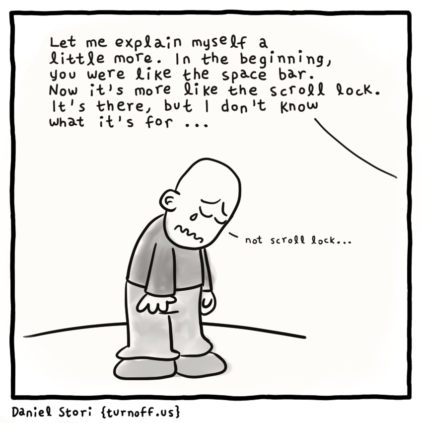 turnoff.us – how to break up with a programmer (2017-05-20). Daniel Stori, CC BY-NC-SA 4.0. https://turnoff.us/geek/how-to-break-up-with-a-programmer/