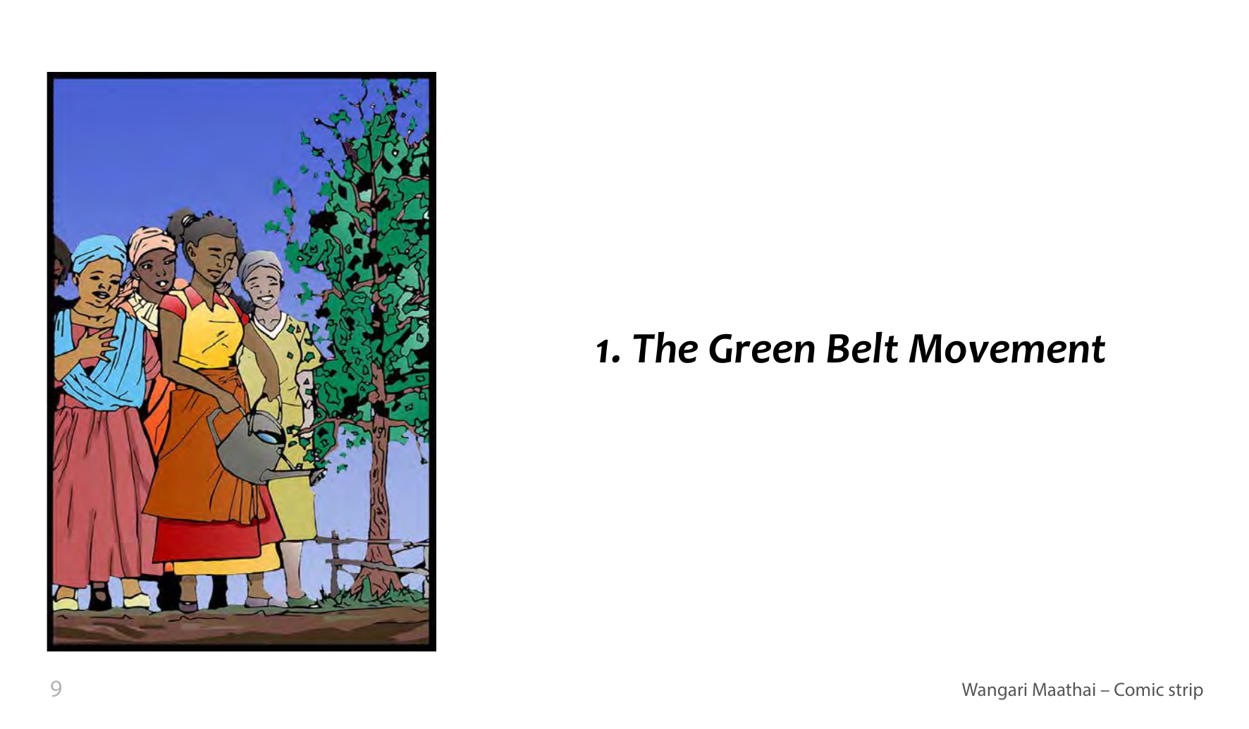 Wangari Maathai and the Green Belt Movement (UNESCO Series on Women in African History, 2014), comic strip page 2. Eric Muthoga (illustrations); Obioma Ofoego (script). © UNESCO 2014, CC BY-SA 3.0 IGO.