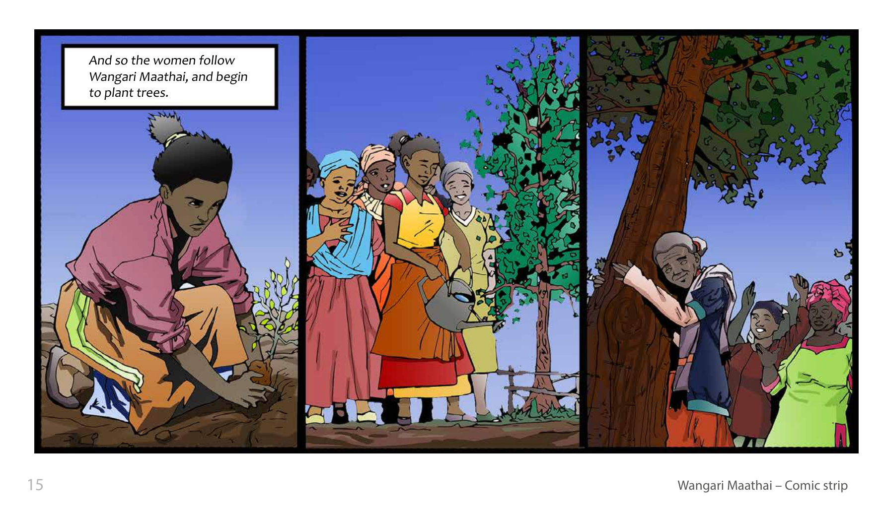 Wangari Maathai and the Green Belt Movement (UNESCO Series on Women in African History, 2014), comic strip page 8. Eric Muthoga (illustrations); Obioma Ofoego (script). © UNESCO 2014, CC BY-SA 3.0 IGO.