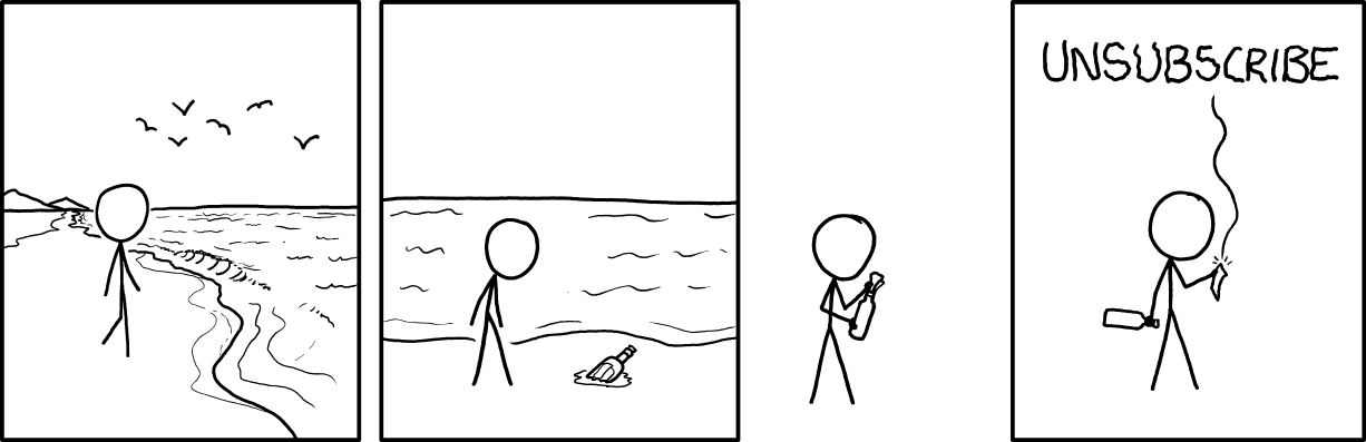 I tried to send a message back, but I accidentally hit 'reply all' and now the ocean is clogged with message bottles.