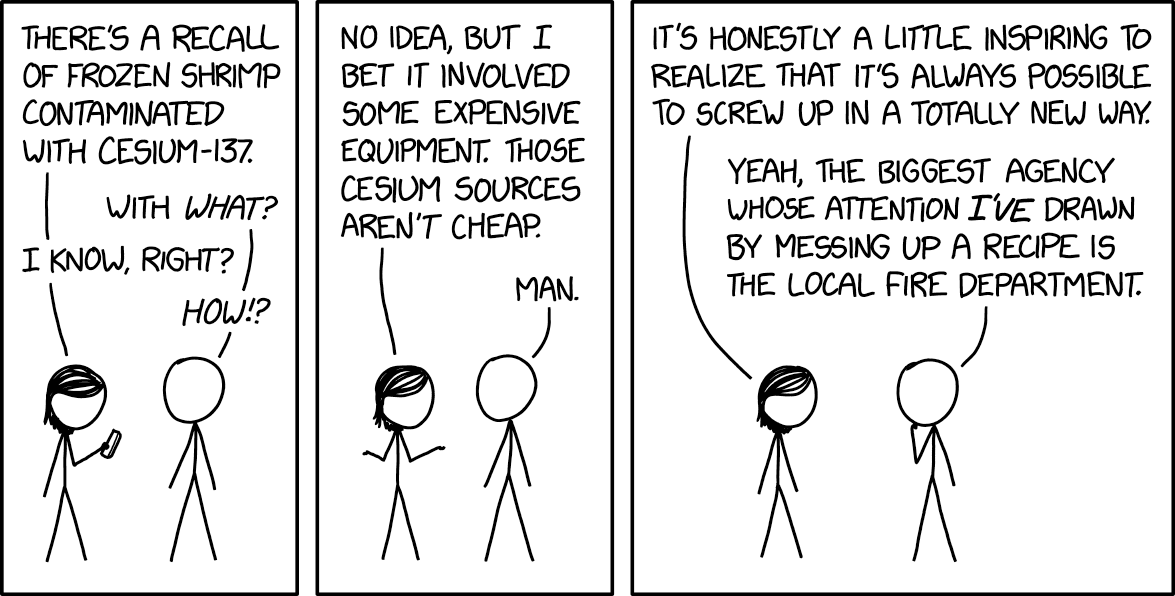 Someday I hope to find a way to mess up a recipe so badly that it draws the attention of the International Air Transport Association, the International Mathematical Olympiad, or the NSA.